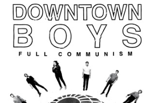 Downtown Boys - 'Future