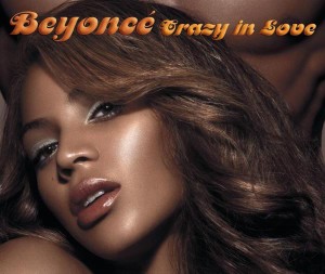 Beyonce - "Crazy In Love"
