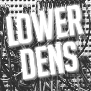 Lower Dens - Nootropics