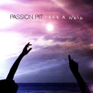 Passion Pit - "Take A Walk"