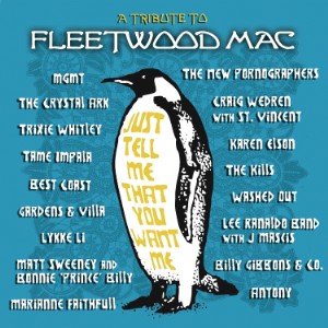 Just Tell Me That You Want Me: Tribute To Fleetwood Mac