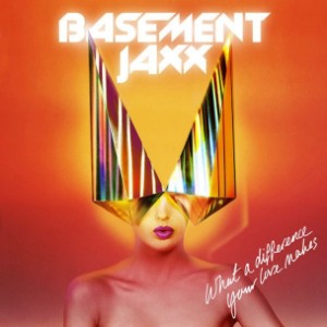 BasementJaxx_WhatADifferenceYourLoveMakesRemix_608x608