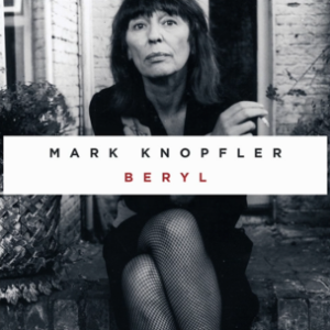 Mark Knopfler - Beryl