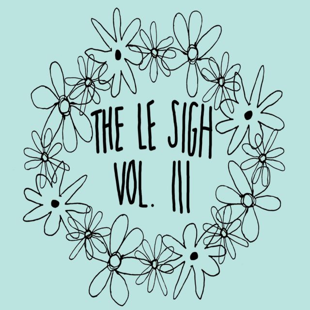 stream the le sigh vol iii feat katie dey t rextasy gobbinjr t sigh