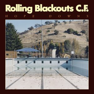 Rolling Blackouts C.F. Hope Downs