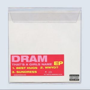 DRAM-Thats-A-Girls-Name
