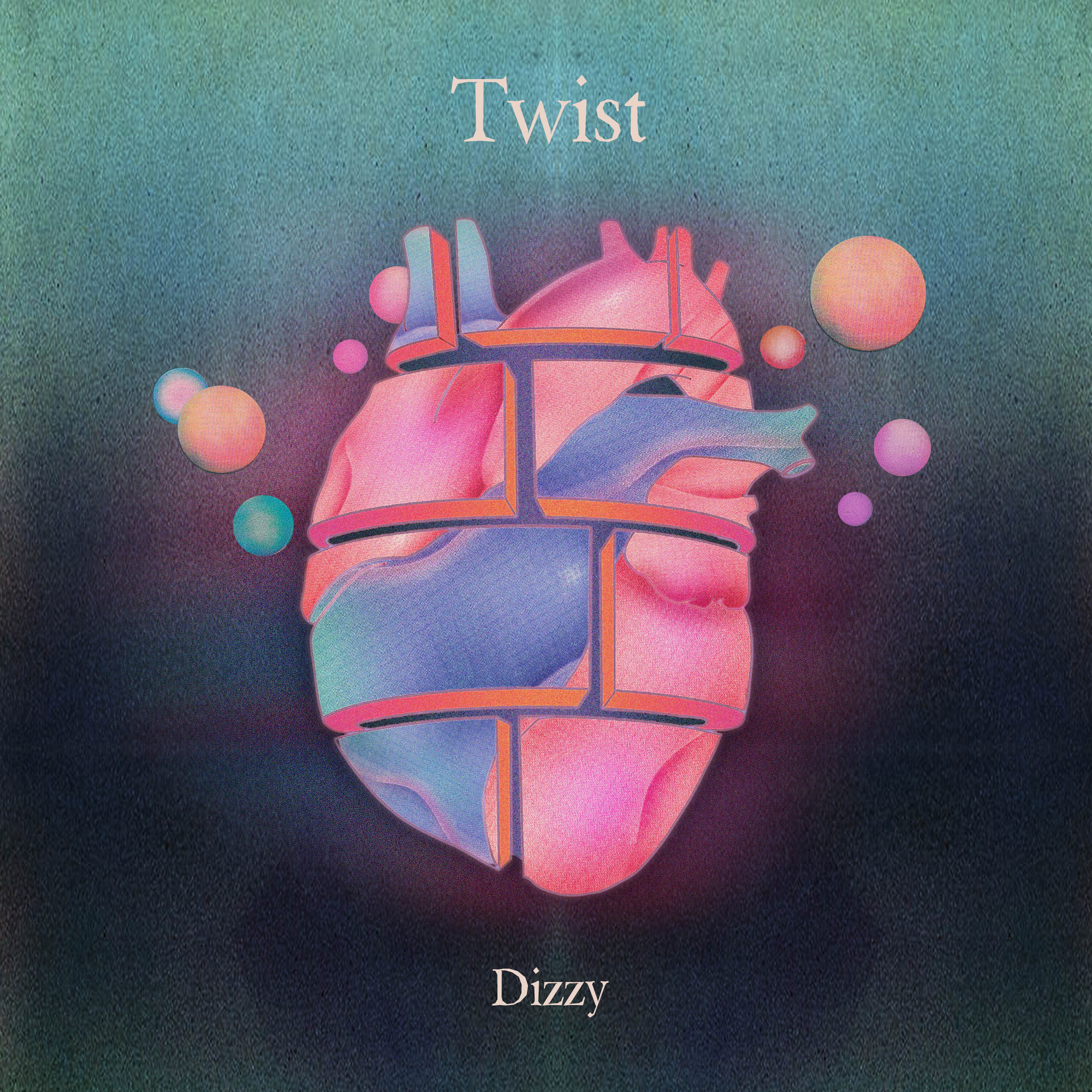 Dizzy – “Twist” Dizzy - "Twist"