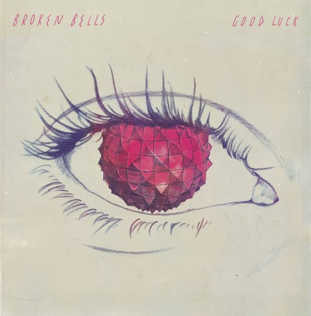 Broken Bells – “Good Luck”