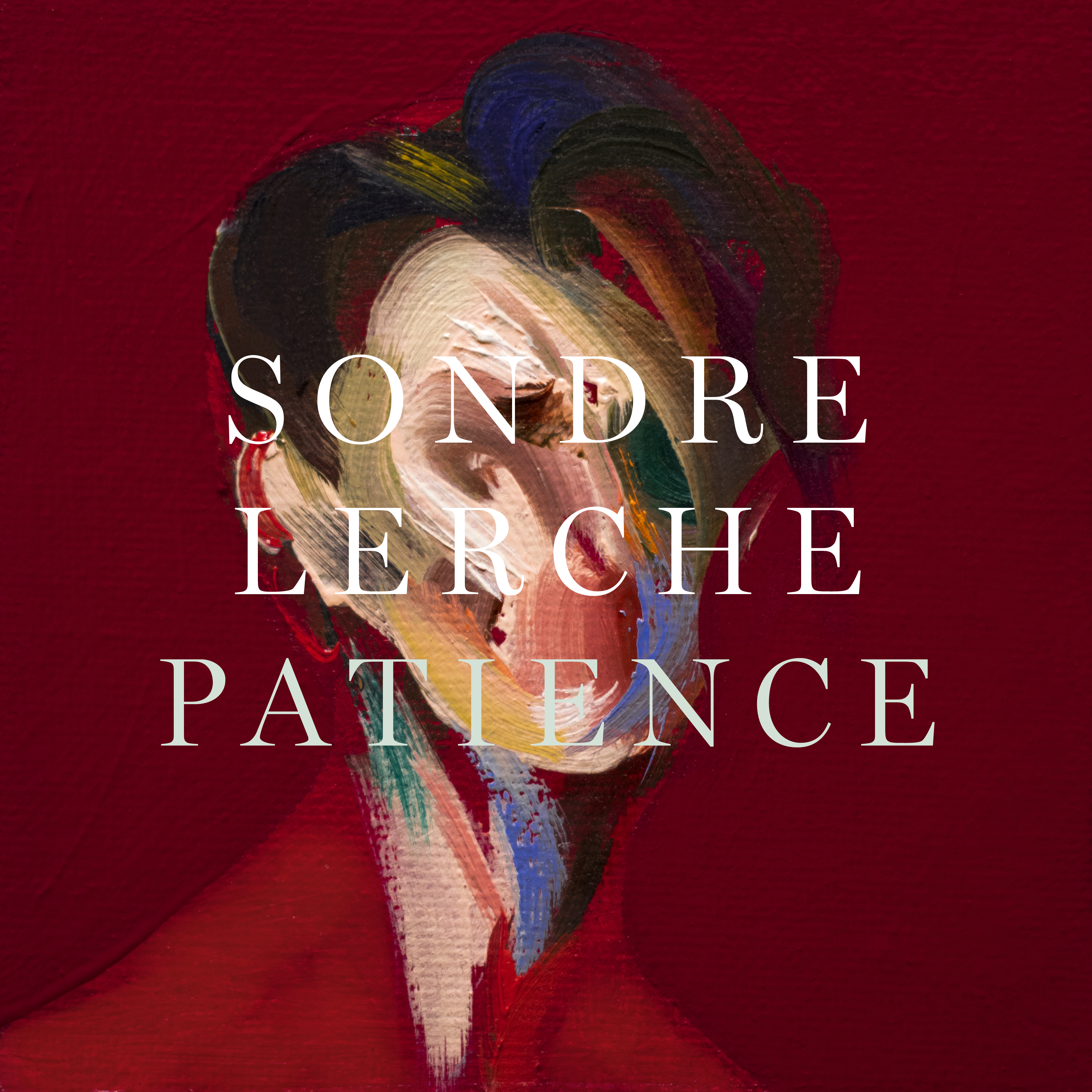 Sondre Lerche – “You Are Not Who I Thought I Was” Sondre Lerche - Patience