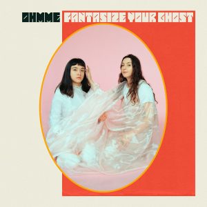 Ohmme - Fantasize Your Ghost