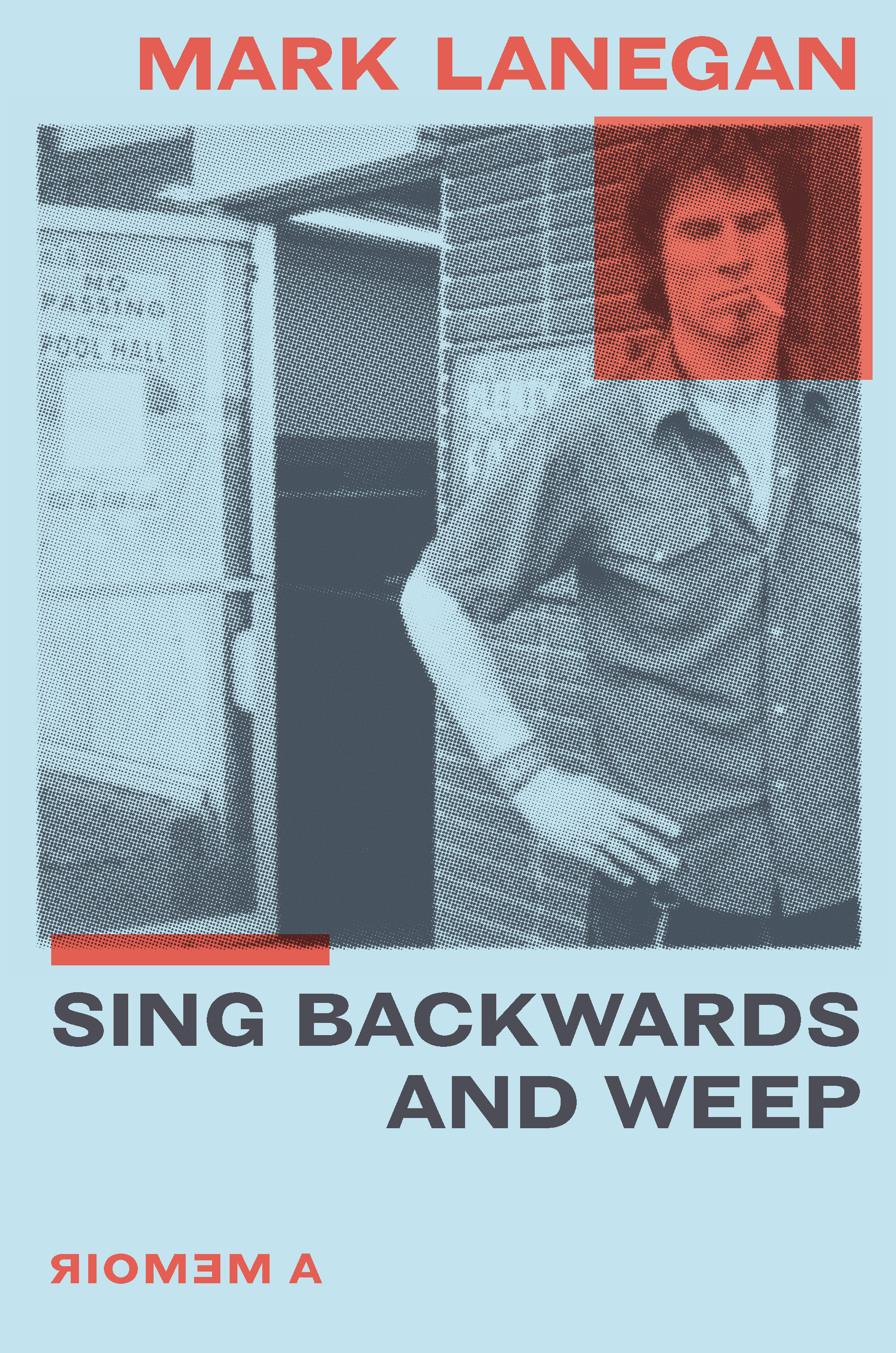 Mark Lanegan S Memoir Sing Backwards And Weep Read An Exclusive Excerpt memoir sing backwards and weep