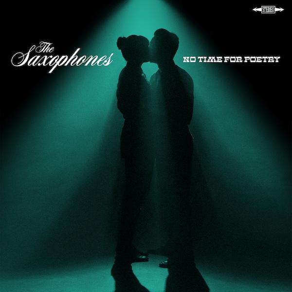 The Saxophones Announce New Album No Time For Poetry: Hear “Too Big For California”